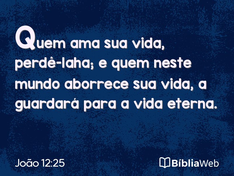 João 12:25 em imagem para compartilhar