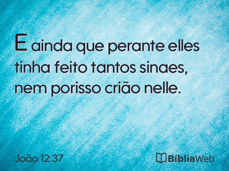 João 12:37 em imagem para compartilhar