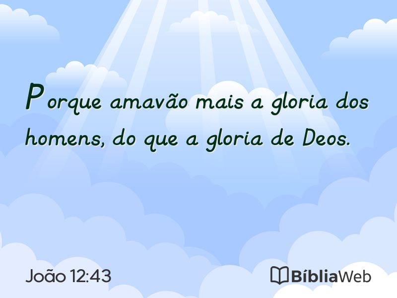 João 12:43 em imagem para compartilhar