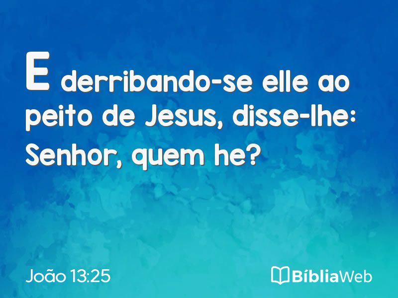 João 13:25 em imagem para compartilhar