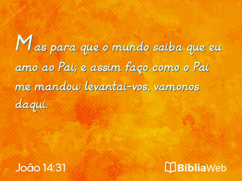 João 14:31 em imagem para compartilhar