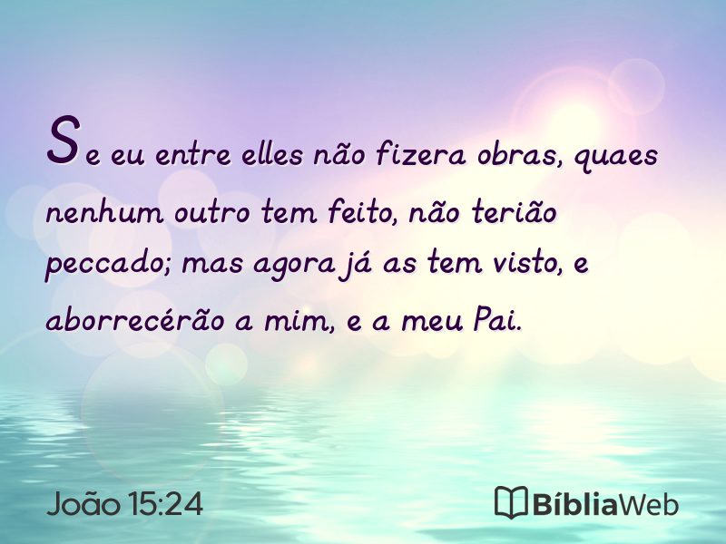 João 15:24 em imagem para compartilhar