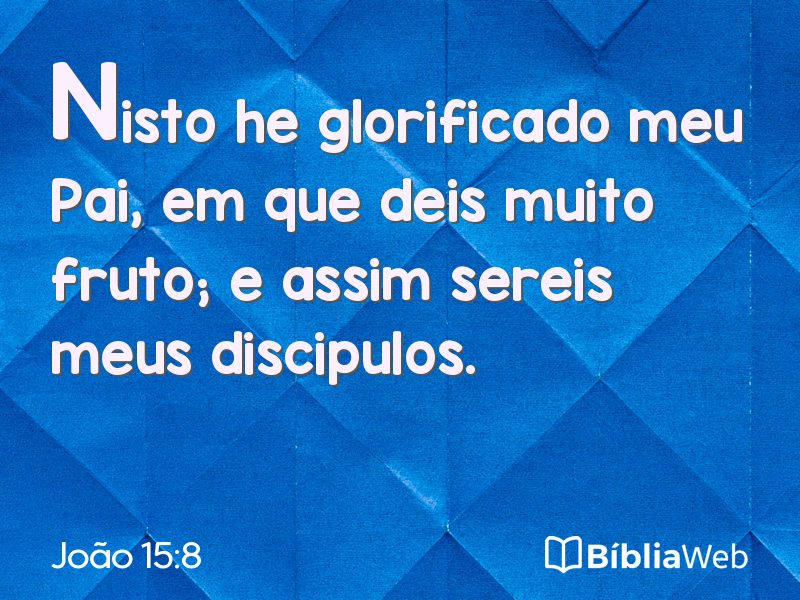 João 15:8 em imagem para compartilhar
