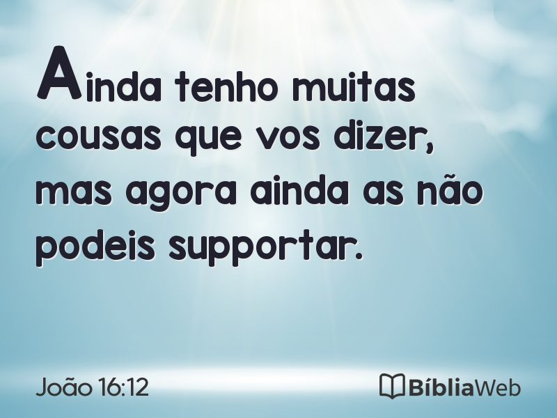 João 16:12 em imagem para compartilhar