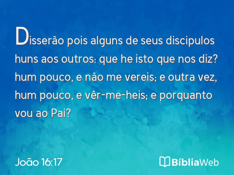 João 16:17 em imagem para compartilhar