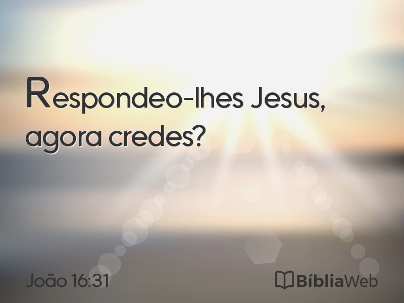 João 16:31 em imagem para compartilhar