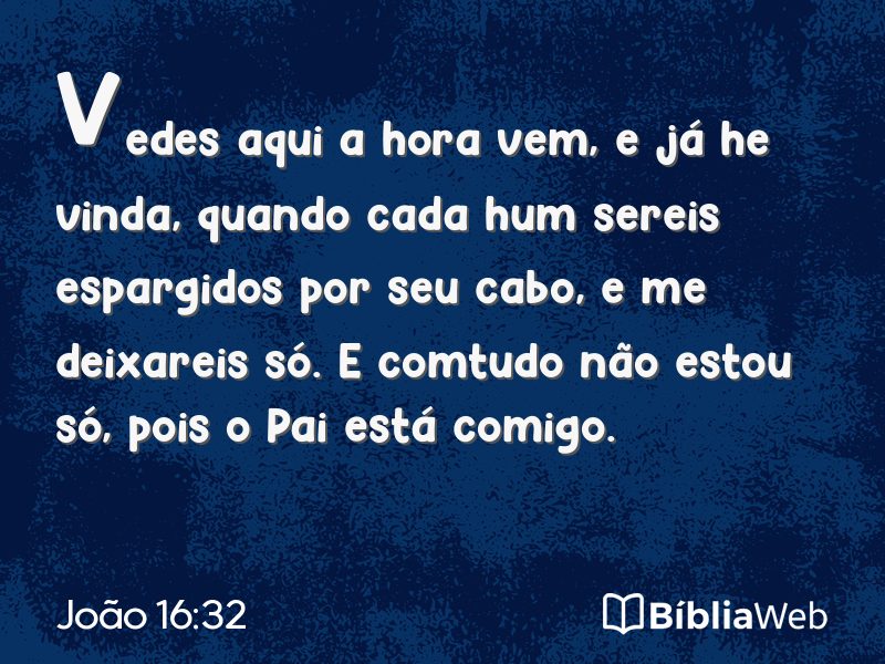 João 16:32 em imagem para compartilhar