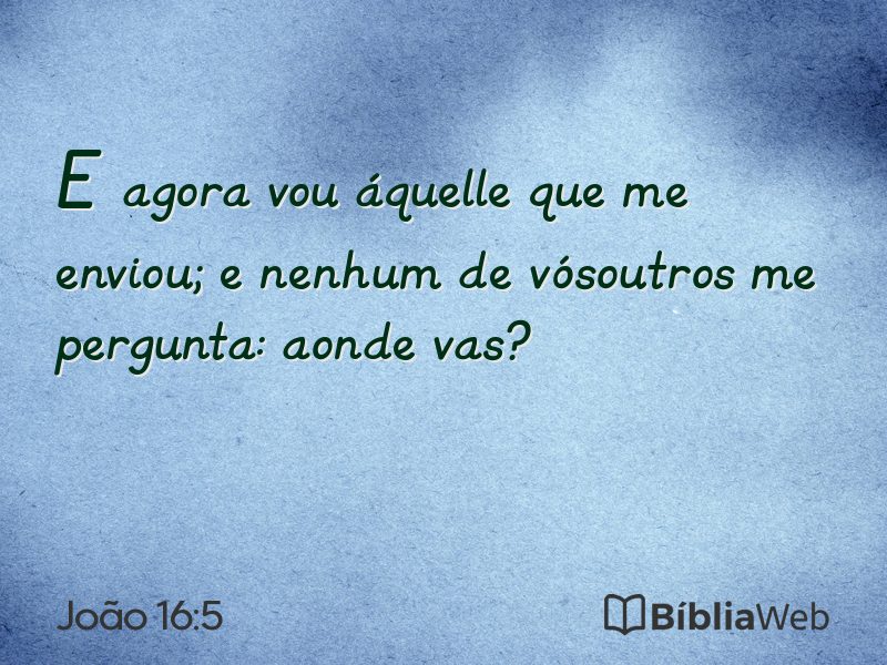 João 16:5 em imagem para compartilhar