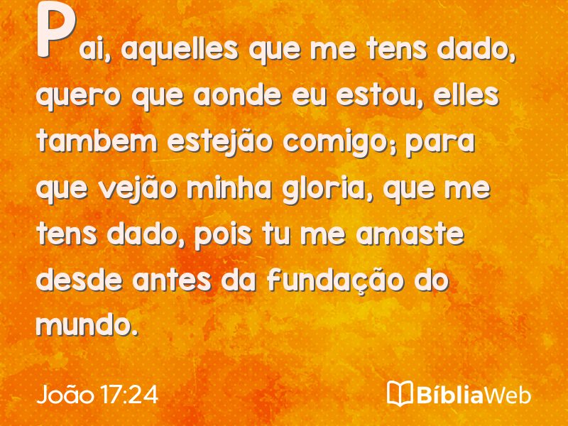 João 17:24 em imagem para compartilhar