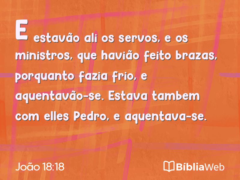 João 18:18 em imagem para compartilhar