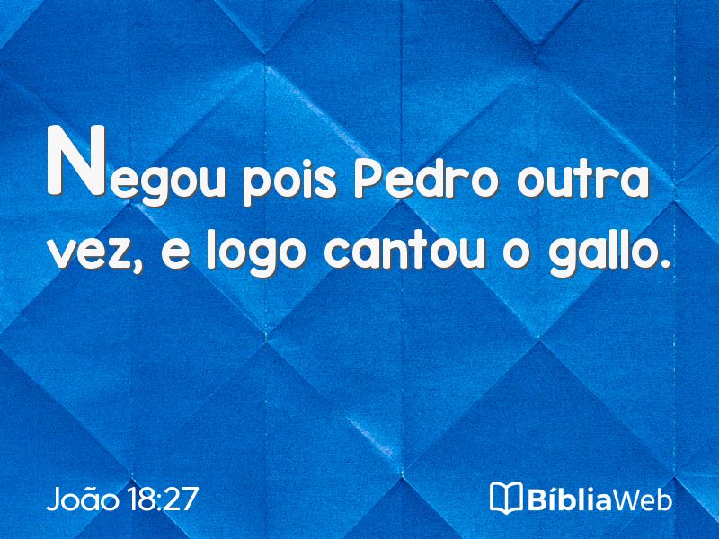 João 18:27 em imagem para compartilhar