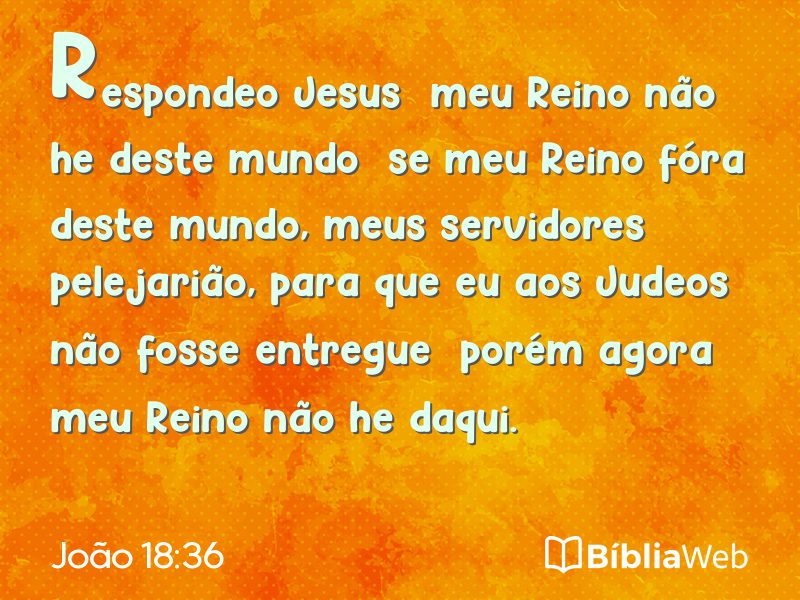 João 18:36 em imagem para compartilhar
