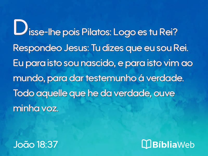 João 18:37 em imagem para compartilhar