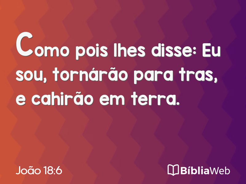 João 18:6 em imagem para compartilhar