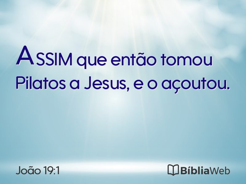 João 19:1 em imagem para compartilhar