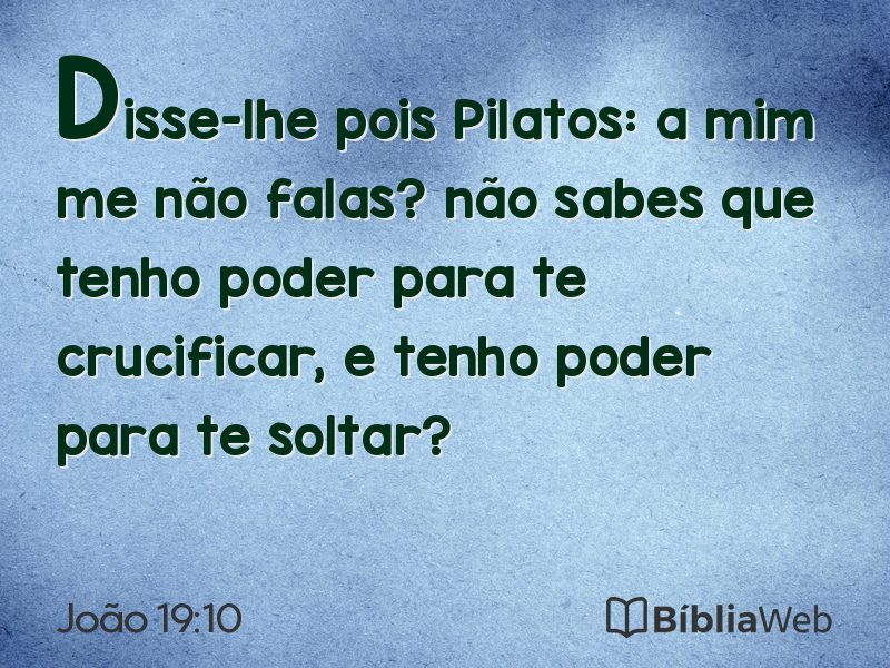 João 19:10 em imagem para compartilhar