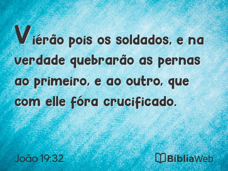 João 19:32 em imagem para compartilhar