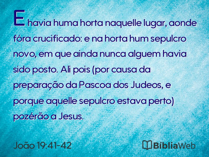 João 19:41-42 em imagem para compartilhar