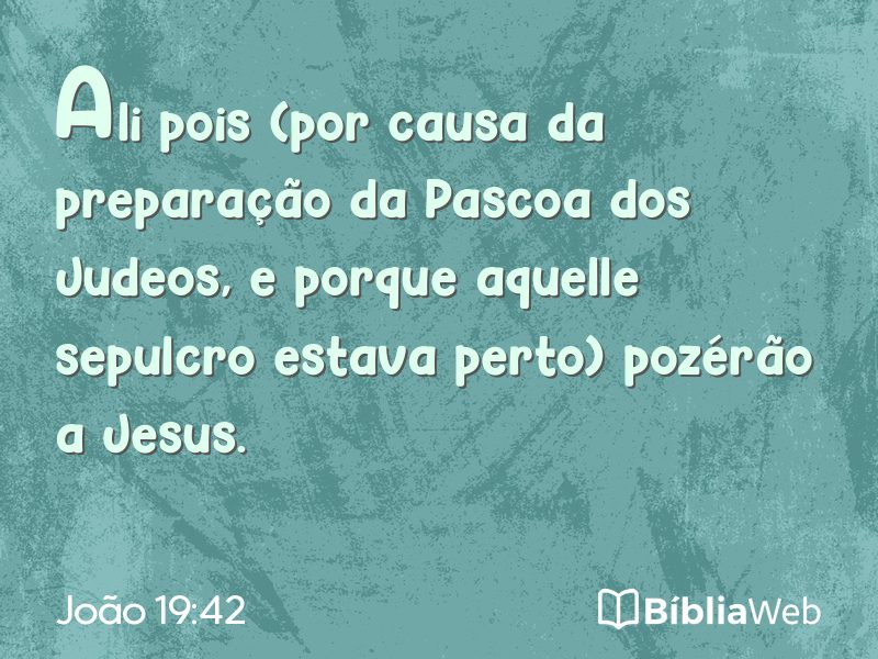 João 19:42 em imagem para compartilhar