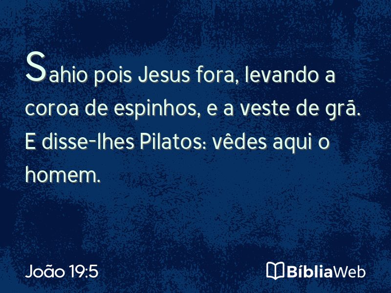 João 19:5 em imagem para compartilhar