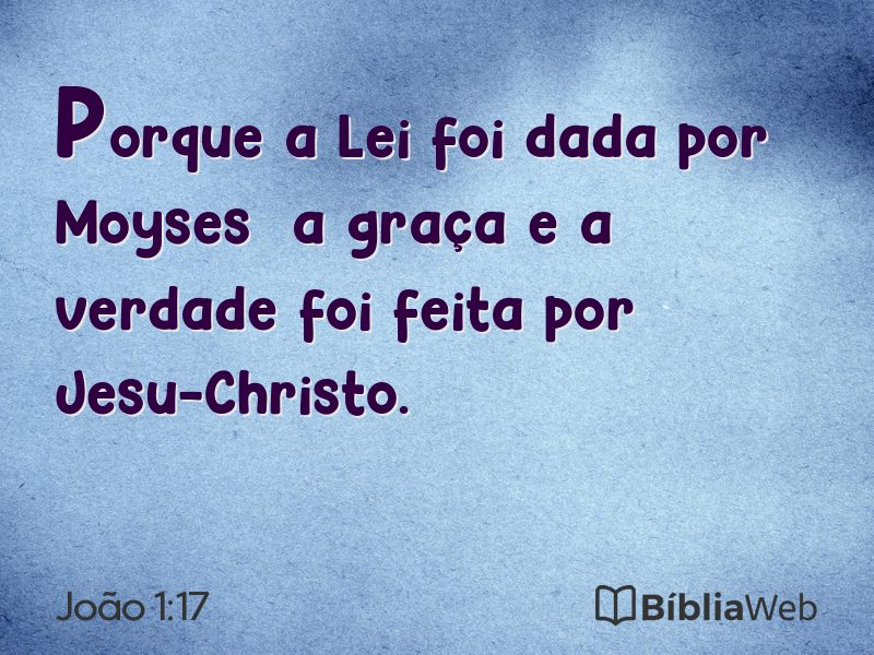 João 1:17 em imagem para compartilhar