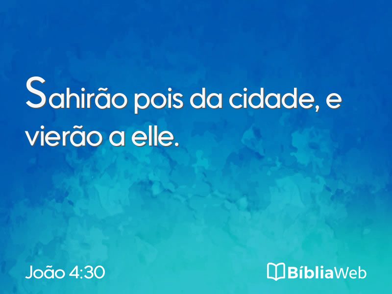 João 4:30 em imagem para compartilhar