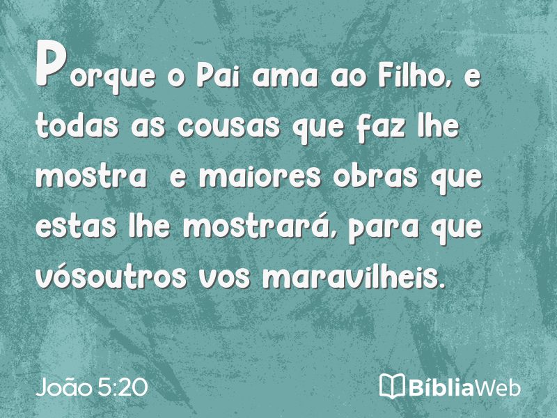 João 5:20 em imagem para compartilhar