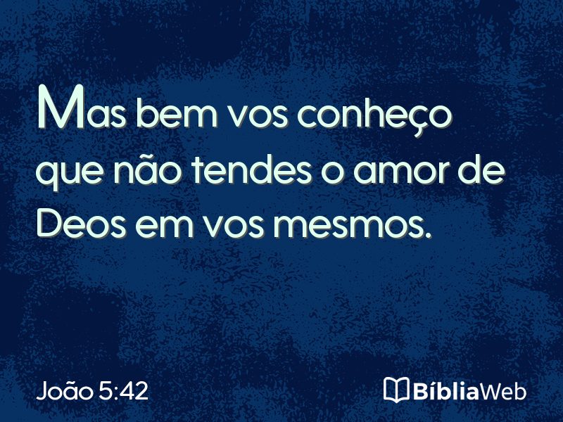 João 5:42 em imagem para compartilhar