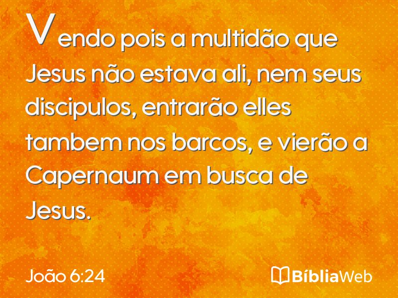 João 6:24 em imagem para compartilhar