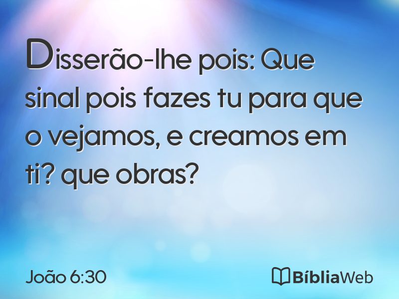 João 6:30 em imagem para compartilhar