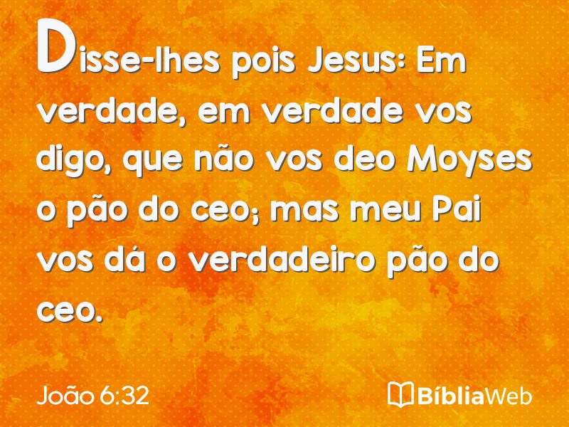 João 6:32 em imagem para compartilhar