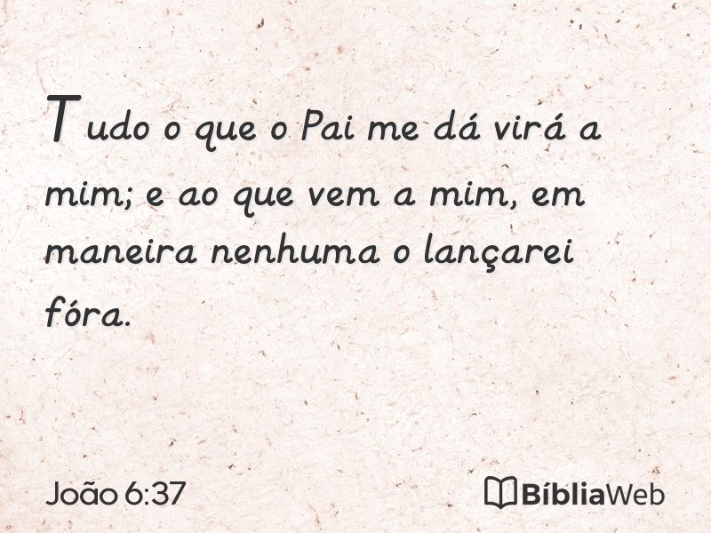 João 6:37 em imagem para compartilhar