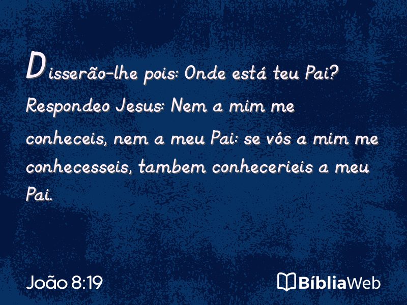 João 8:19 em imagem para compartilhar