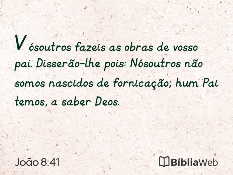 João 8:41 em imagem para compartilhar