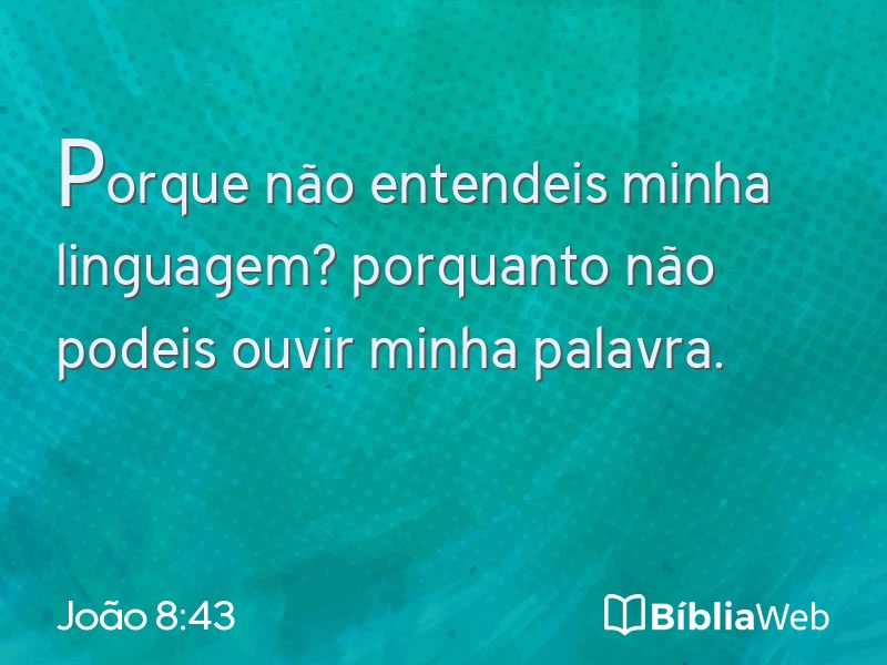 João 8:43 em imagem para compartilhar