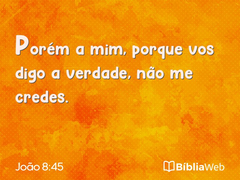 João 8:45 em imagem para compartilhar