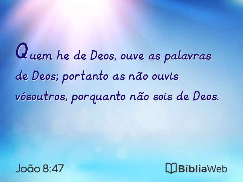 João 8:47 em imagem para compartilhar
