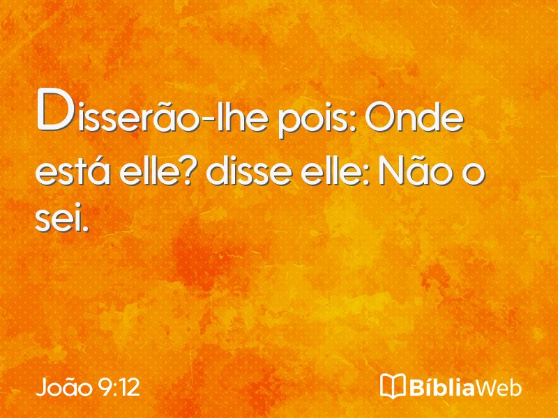 João 9:12 em imagem para compartilhar