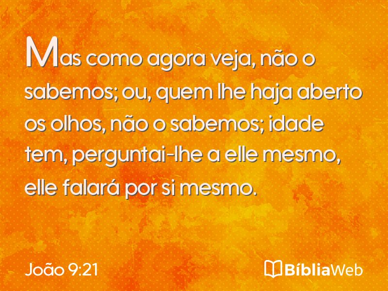 João 9:21 em imagem para compartilhar