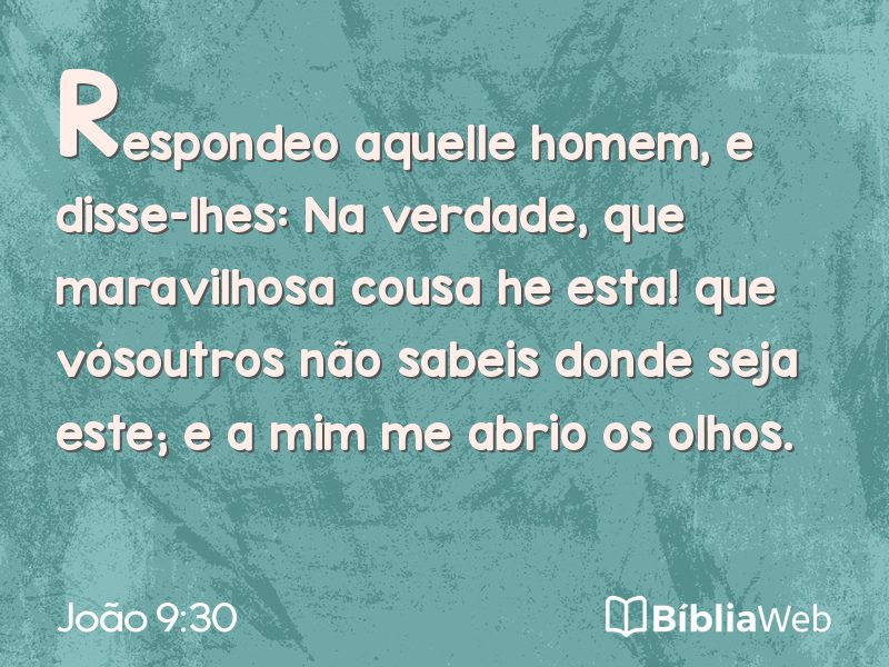 João 9:30 em imagem para compartilhar