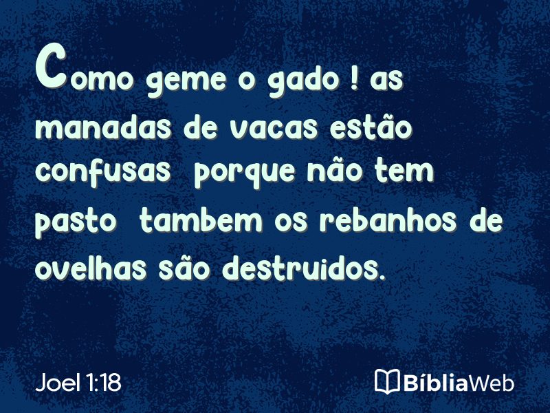 Joel 1:18 em imagem para compartilhar