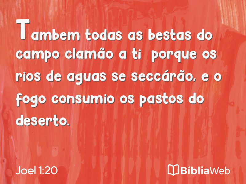Joel 1:20 em imagem para compartilhar