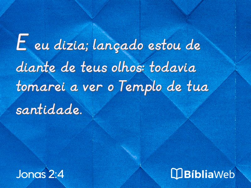 Jonas 2:4 em imagem para compartilhar