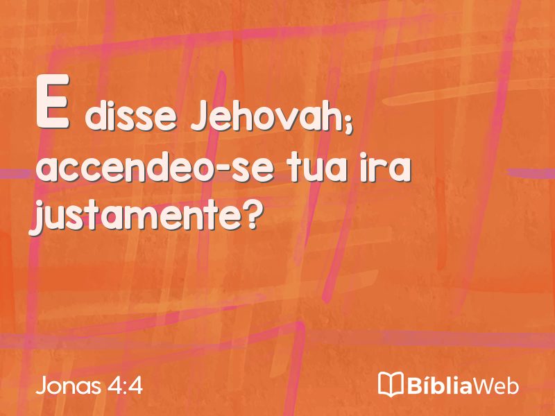 Jonas 4:4 em imagem para compartilhar