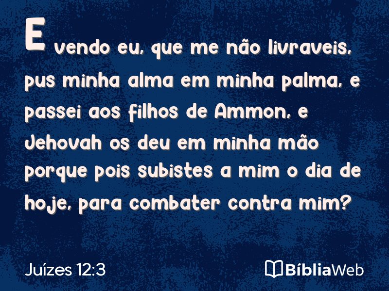 Juízes 12:3 em imagem para compartilhar