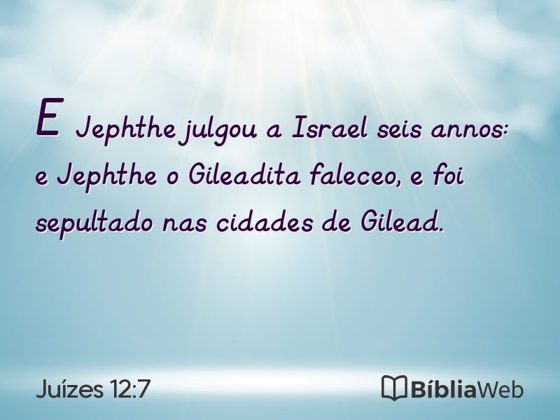 Juízes 12:7 em imagem para compartilhar