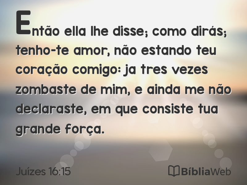 Juízes 16:15 em imagem para compartilhar