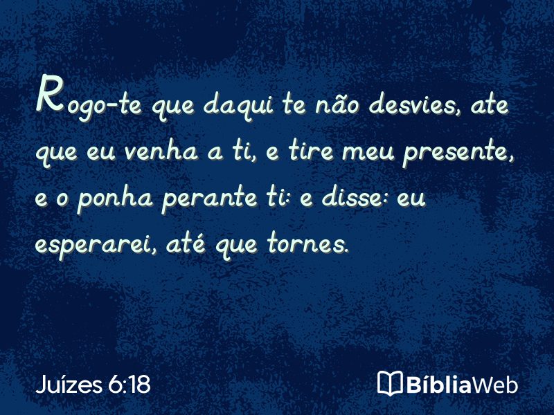 Juízes 6:18 em imagem para compartilhar