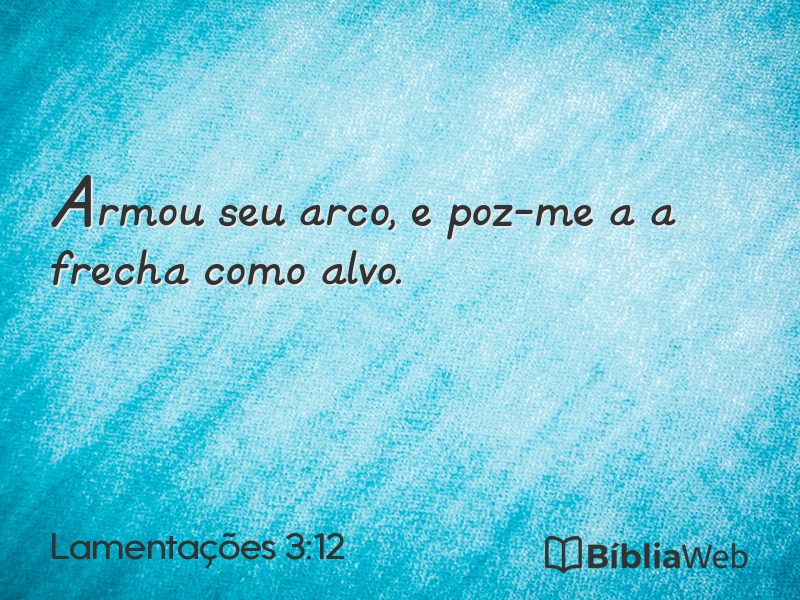 Lamentações 3:12 em imagem para compartilhar