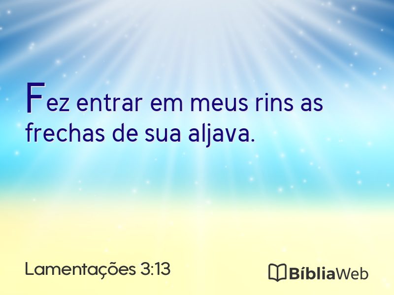 Lamentações 3:13 em imagem para compartilhar